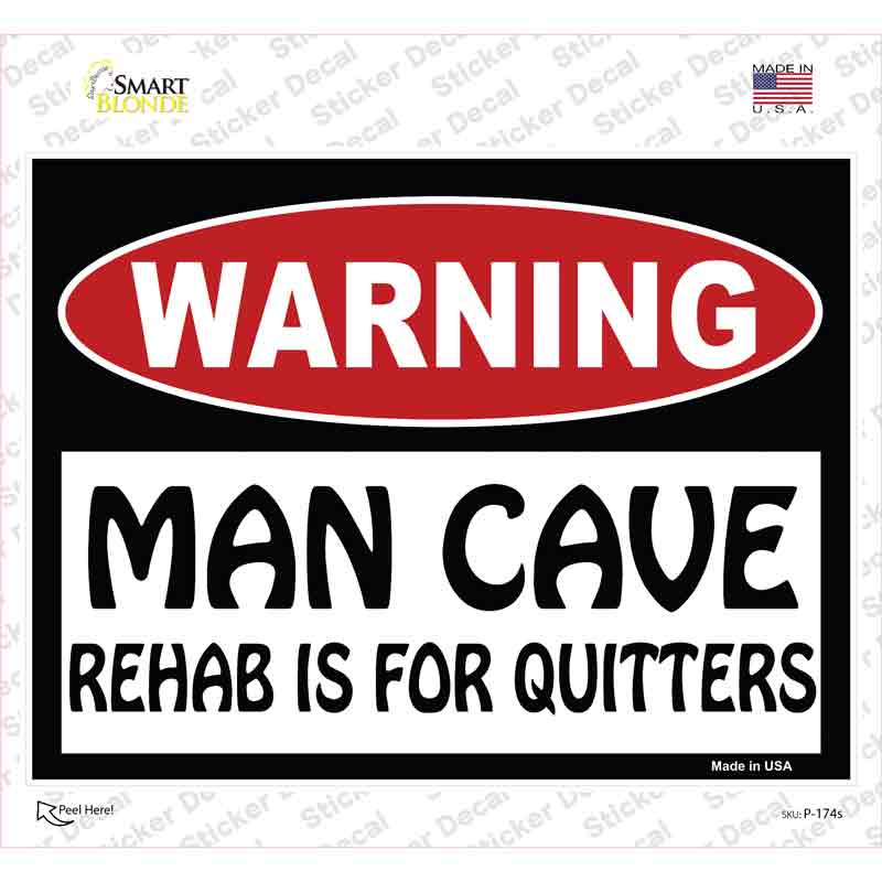 Man Cave Rehab Is For Quitters Novelty Rectangle Sticker Decal Small