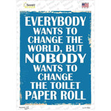 Change The World Novelty Rectangle Sticker Decal
