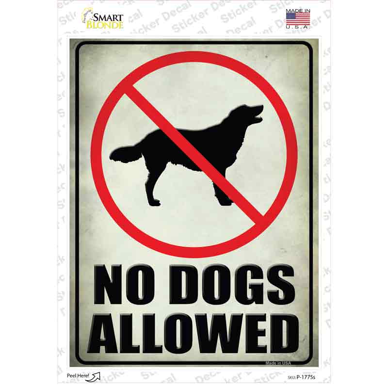 No Dogs Allowed Novelty Rectangle Sticker Decal Small