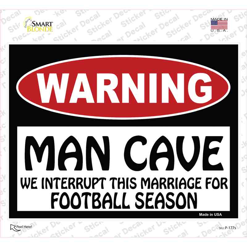 Man Cave We Interrupt This Marriage Novelty Rectangle Sticker Decal Small