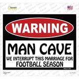 Man Cave We Interrupt This Marriage Novelty Rectangle Sticker Decal Small