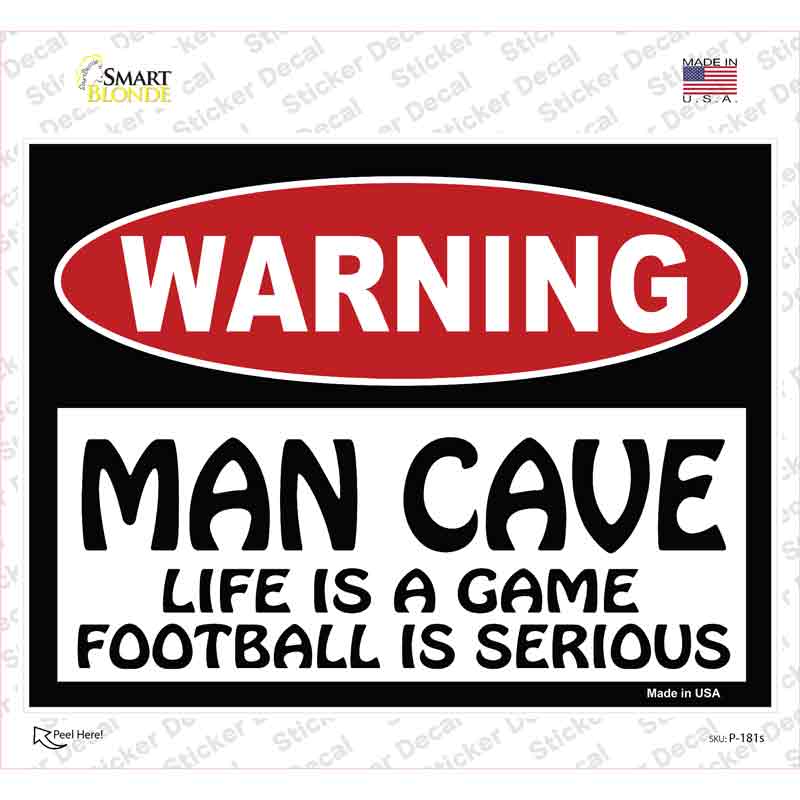 Man Cave Life Game Football Serious Novelty Rectangle Sticker Decal Small