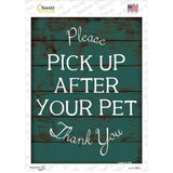 Pick Up After Your Pet Novelty Rectangular Sticker Decal