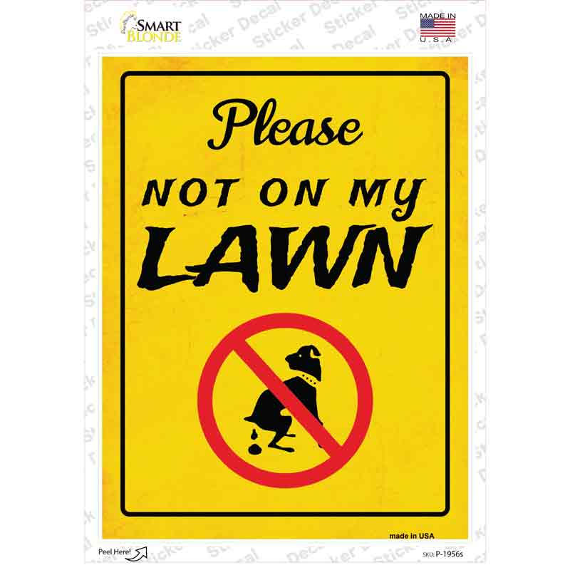 Not On My Lawn Novelty Rectangular Sticker Decal