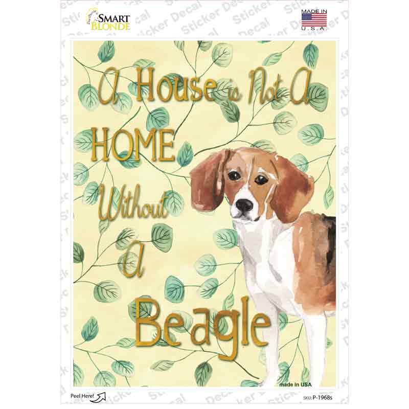 Not A Home Without A Beagle Novelty Rectangle Sticker Decal Small