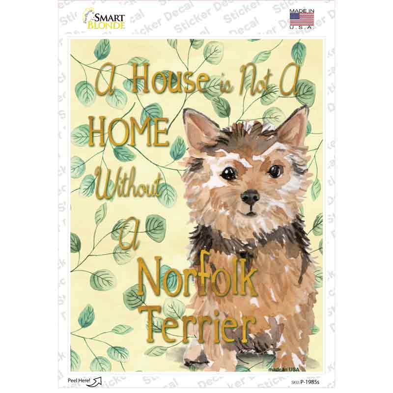 Not A Home Without A Norfolk Terrier Novelty Rectangle Sticker Decal Small