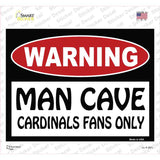 Man Cave Cardinals Fans Only Novelty Rectangle Sticker Decal