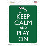 Keep Calm And Play On Novelty Rectangle Sticker Decal