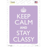 Keep Calm And Stay Classy Novelty Rectangle Sticker Decal