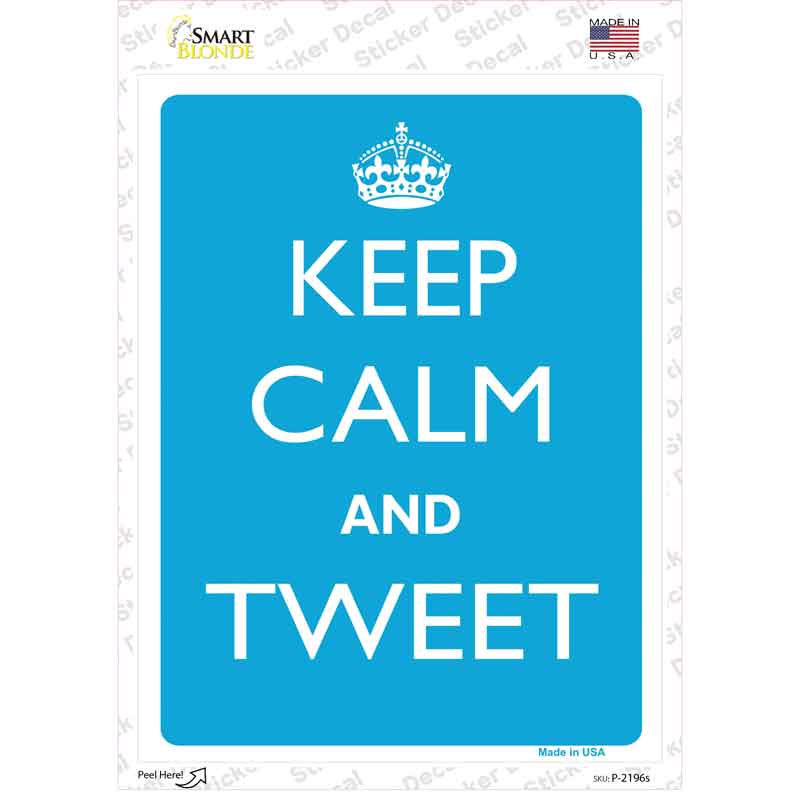 Keep Calm And Tweet Novelty Rectangle Sticker Decal