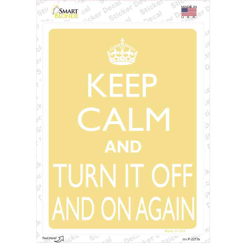 Keep Calm Turn It Off And On Again Novelty Rectangle Sticker Decal