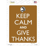 Keep Calm And Give Thanks Novelty Rectangle Sticker Decal Small