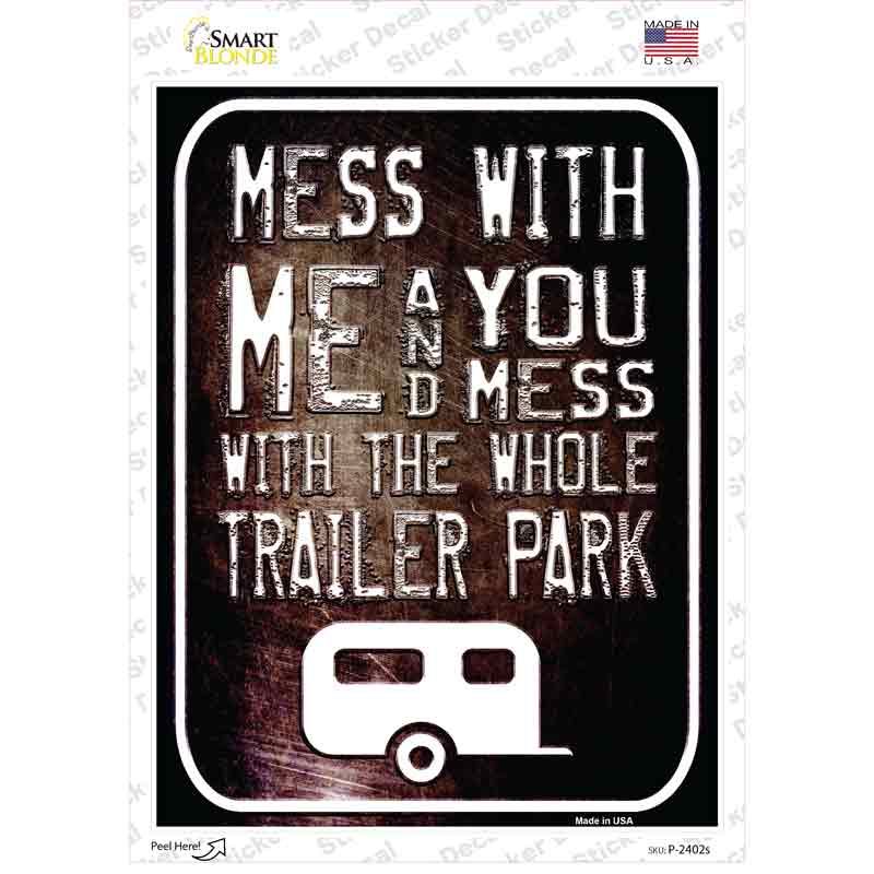 Mess With Me Novelty Rectangle Sticker Decal
