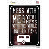 Mess With Me Novelty Rectangle Sticker Decal