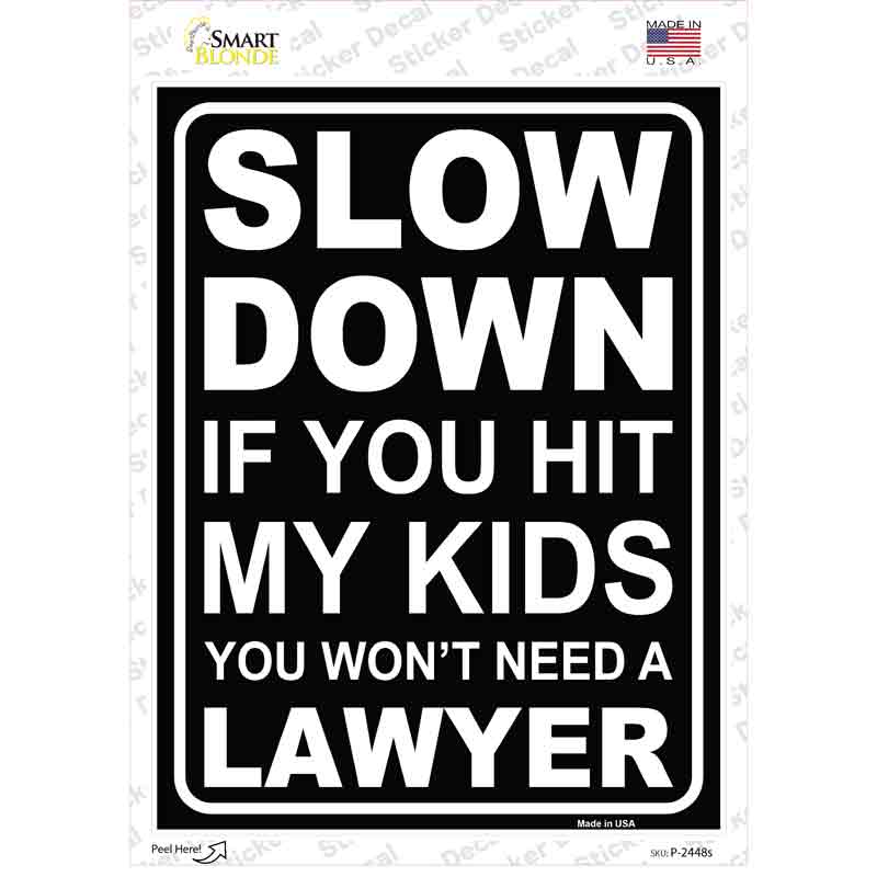 Hit My Kids Wont Need Lawyer Novelty Rectangular Sticker Decal Small