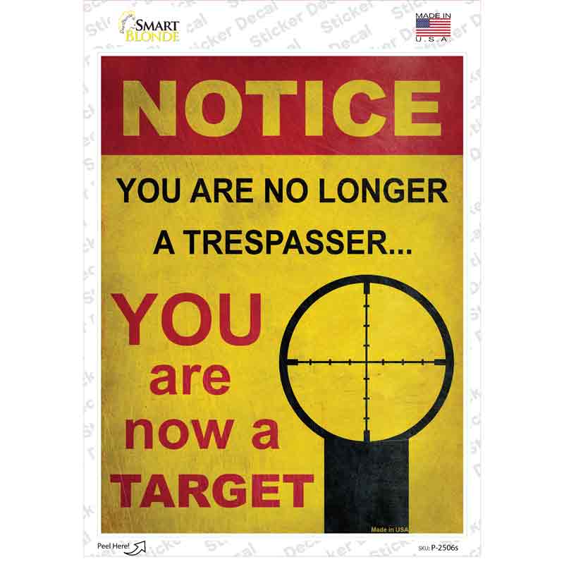 Notice You Are A Target Novelty Rectangle Sticker Decal Small