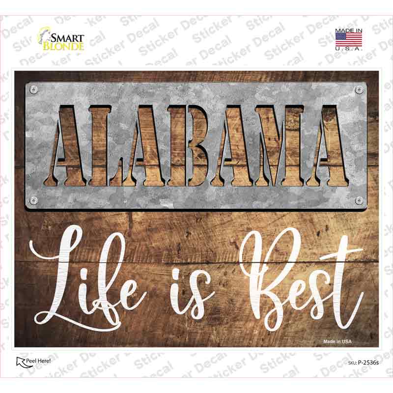 Alabama Stencil Life is Best Novelty Rectangle Sticker Decal Small