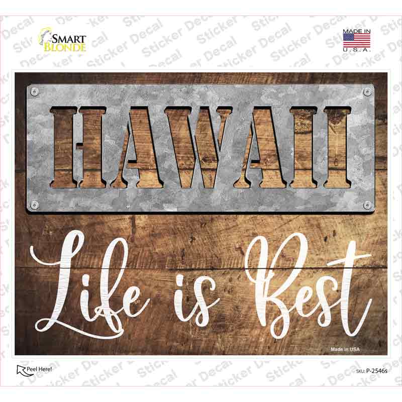 Hawaii Stencil Life is Best Novelty Rectangle Sticker Decal Small