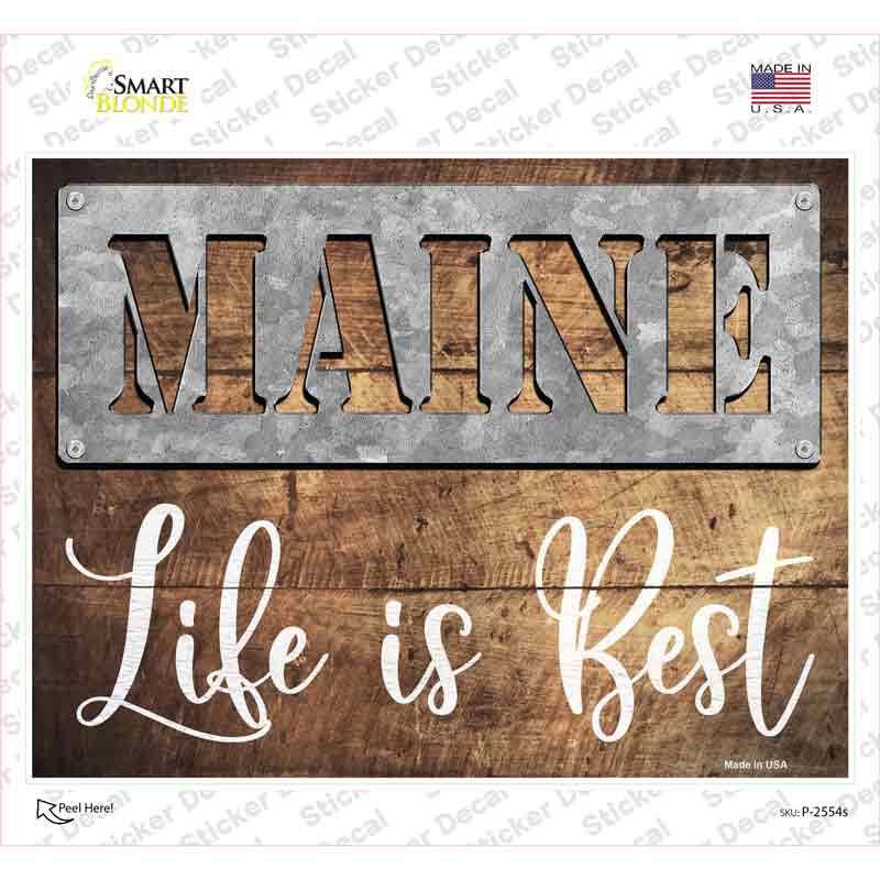 Maine Stencil Life is Best Novelty Rectangle Sticker Decal Small