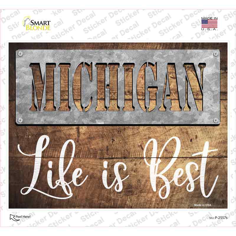 Michigan Stencil Life is Best Novelty Rectangle Sticker Decal Small