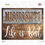 Mississippi Stencil Life is Best Novelty Rectangle Sticker Decal Small