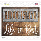 Rhode Island Stencil Life is Best Novelty Rectangle Sticker Decal Small