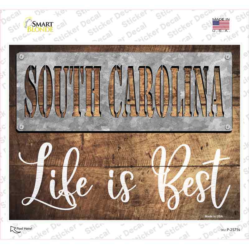 South Carolina Stencil Life is Best Novelty Rectangle Sticker Decal Small