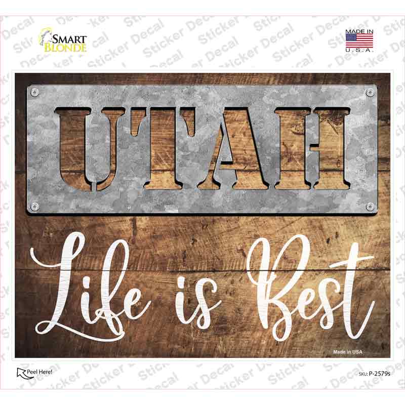 Utah Stencil Life is Best Novelty Rectangle Sticker Decal Small