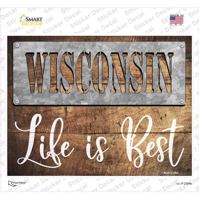 Wisconsin Stencil Life is Best Novelty Rectangle Sticker Decal Small