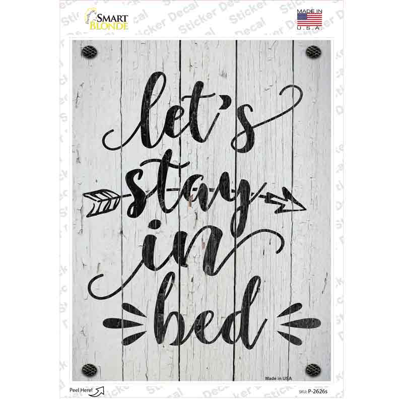 Stay In Bed Novelty Rectangular Sticker Decal