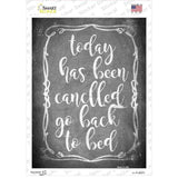 Today Has Been Cancelled Novelty Rectangular Sticker Decal