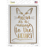 Meow Is A Message Novelty Rectangular Sticker Decal