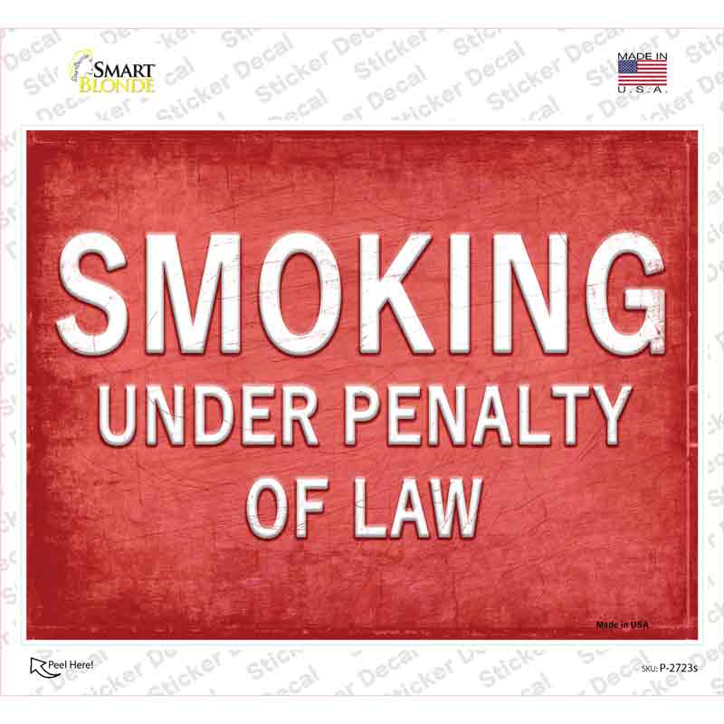 Smoking Under Penalty of Law Novelty Rectangle Sticker Decal