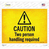 Caution Two Person Handling Required Novelty Rectangle Sticker Decal