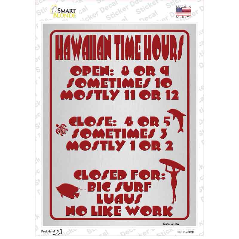 Hawaiian Time Hours Novelty Rectangle Sticker Decal Small