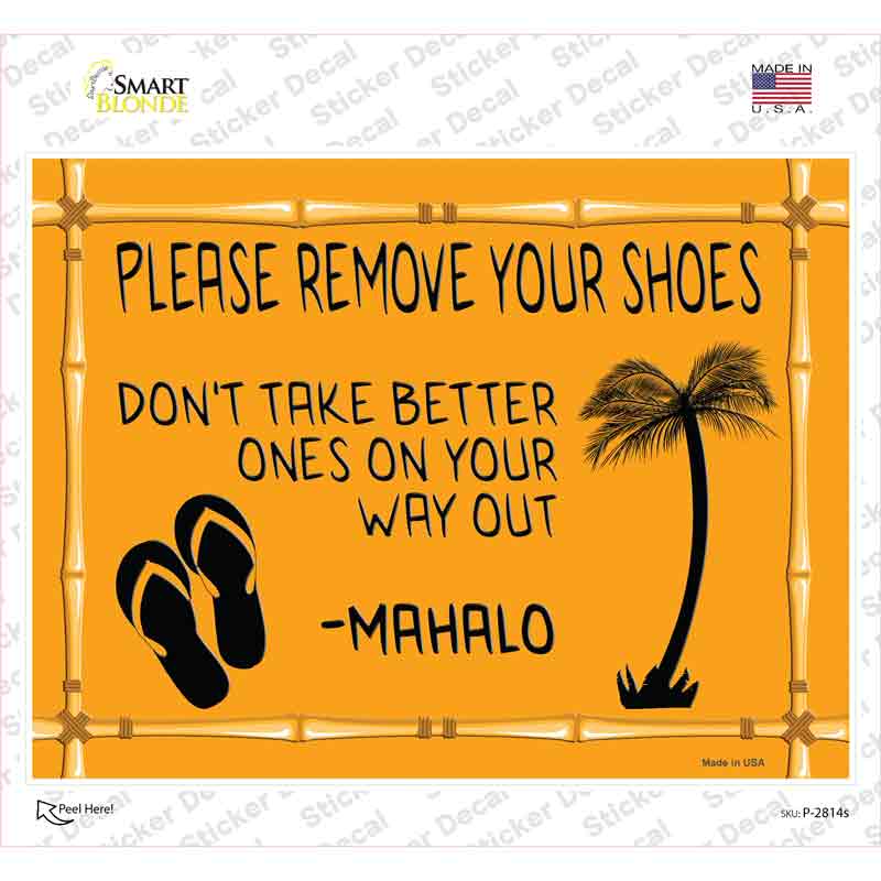 Remove Shoes Mahalo Novelty Rectangle Sticker Decal Small