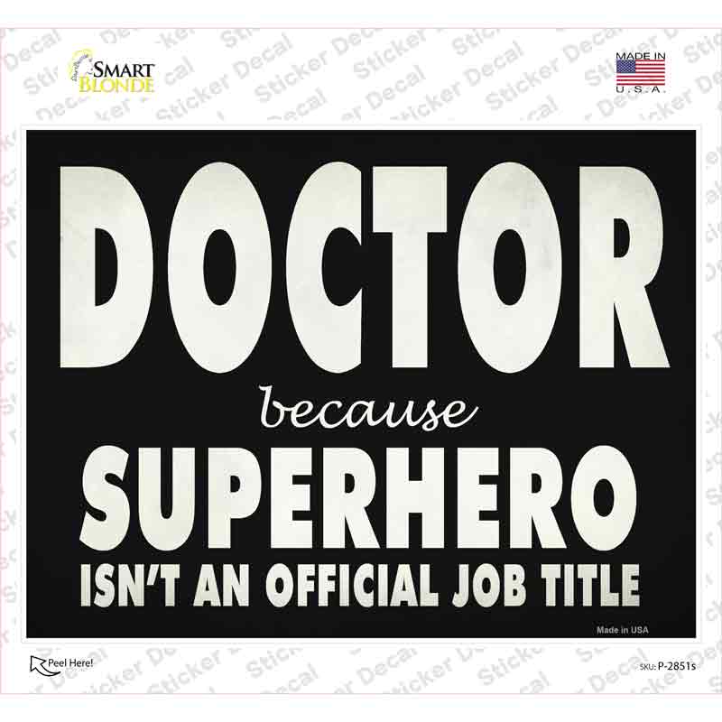 Doctor Official Job Title Novelty Rectangle Sticker Decal Small