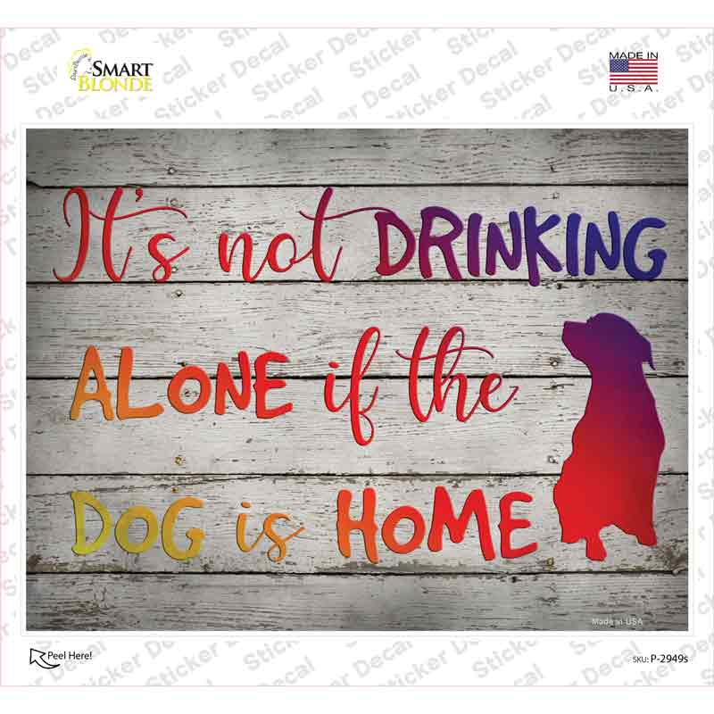 Drinking Alone Novelty Rectangle Sticker Decal Small