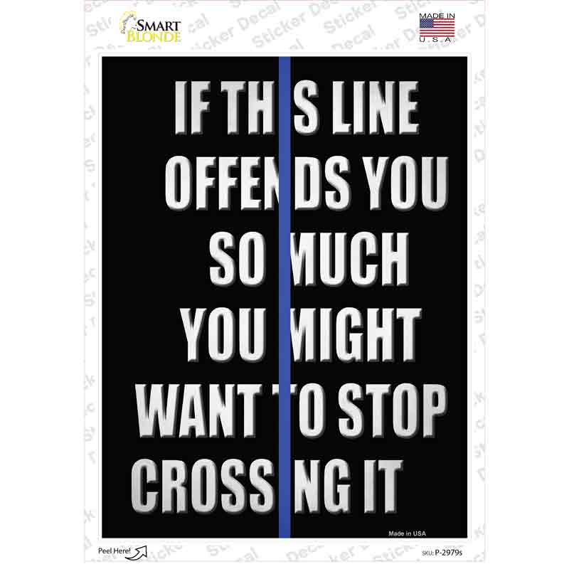 Stop Crossing Blue Line Novelty Rectangle Sticker Decal Small