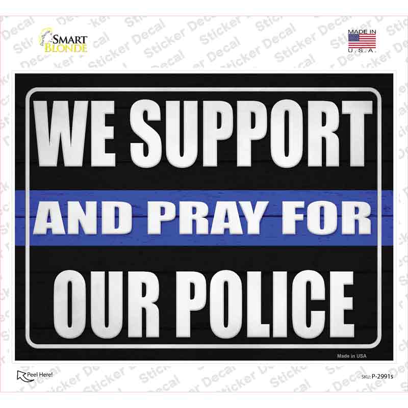 Support and Pray Blue Line Novelty Rectangle Sticker Decal Small