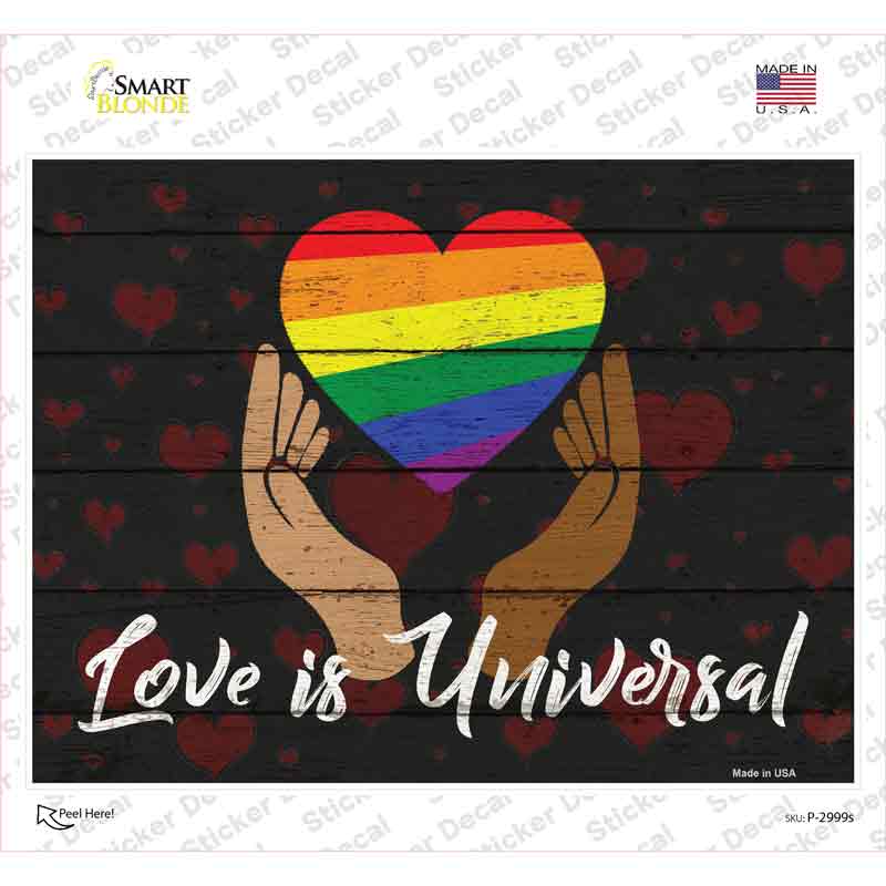 Love is Universal Novelty Rectangle Sticker Decal Small