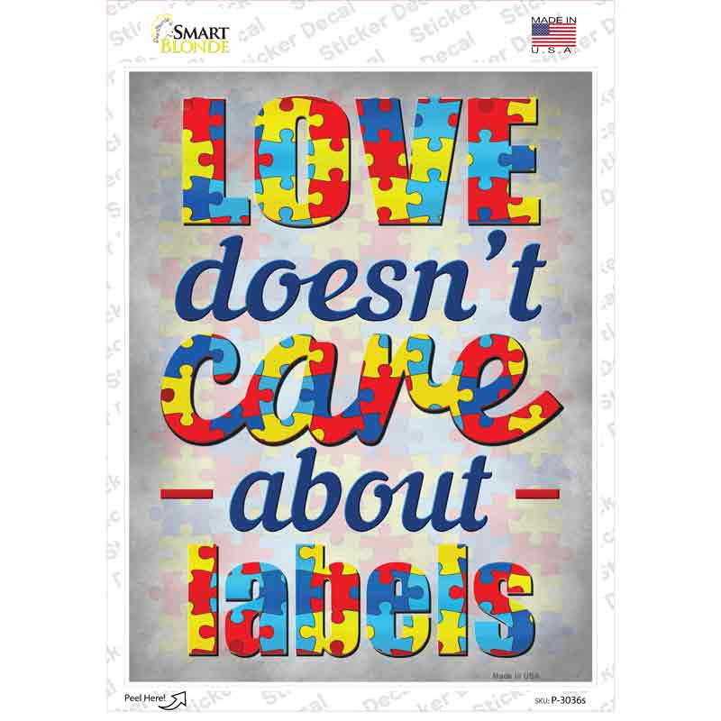 Love Doesnt Care About Labels Novelty Rectangle Sticker Decal Small