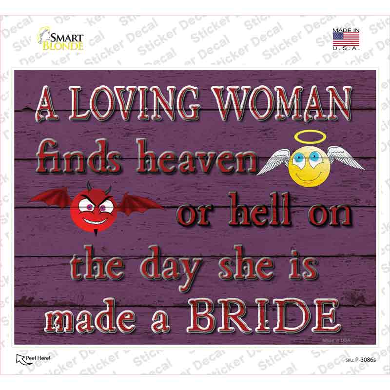 A Loving Woman Finds Heaven Or Hell Novelty Rectangle Sticker Decal