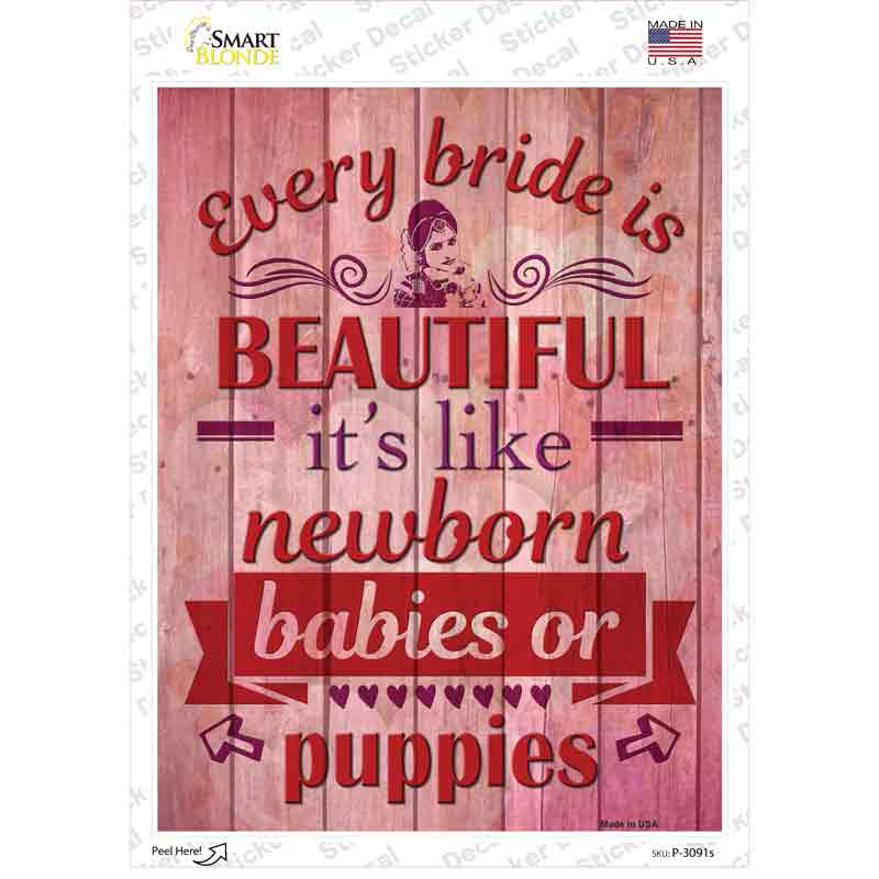 Every Bride Is Beautiful Novelty Rectangle Sticker Decal – A Smart Blonde