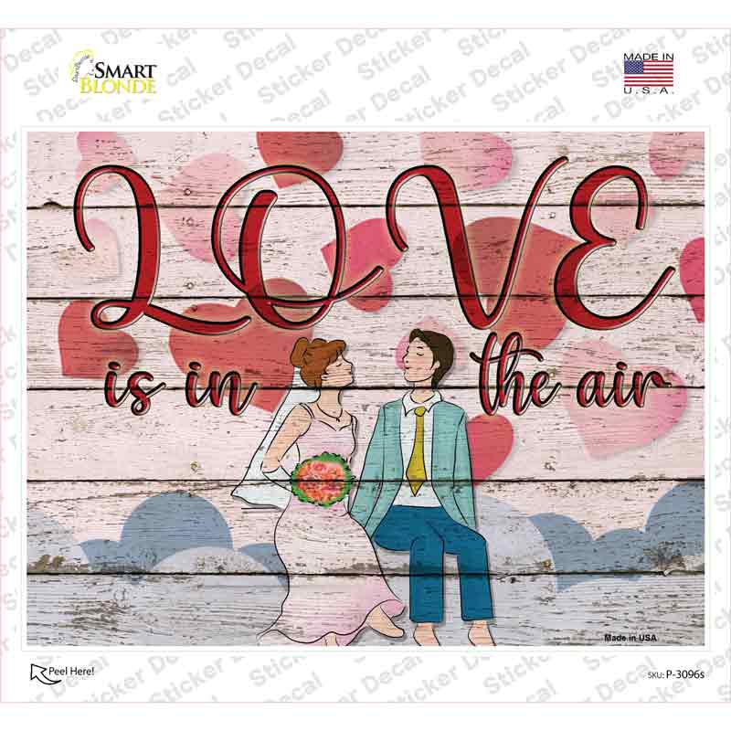 Love Is In The Air Novelty Rectangle Sticker Decal