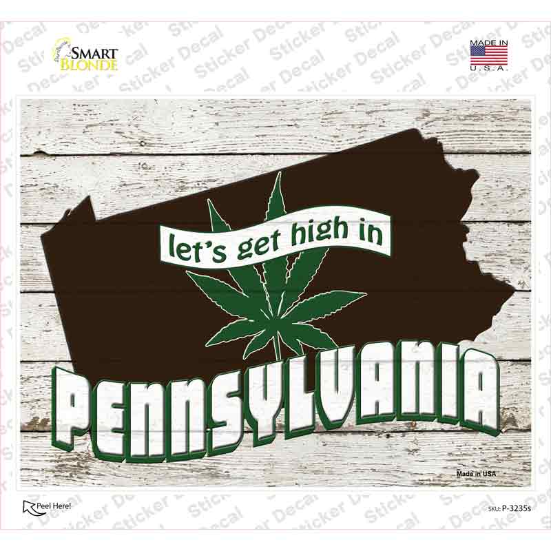 Get High In Pennsylvania Novelty Rectangle Sticker Decal Small