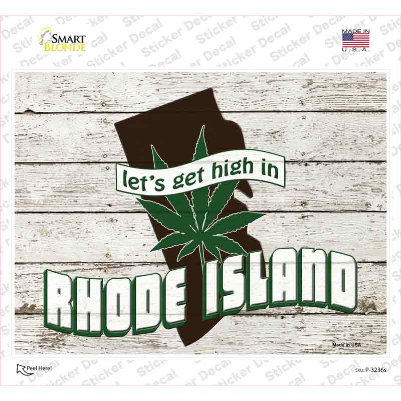 Get High In Rhode Island Novelty Rectangle Sticker Decal Small