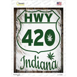 HWY 420 Indiana Novelty Rectangle Sticker Decal Small