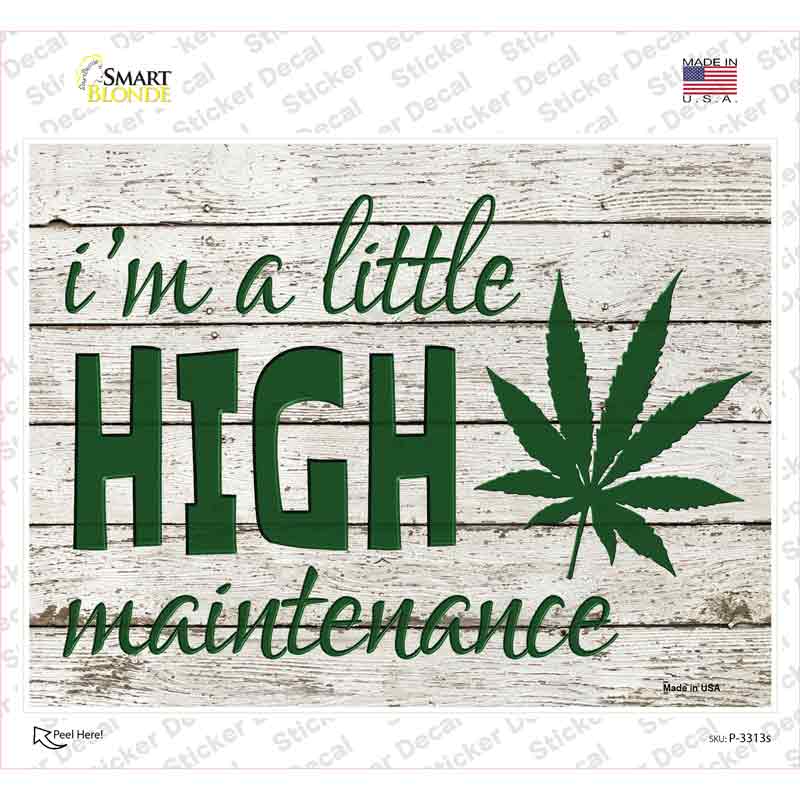 High Maintenance Novelty Rectangle Sticker Decal Small