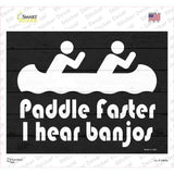 Paddle Faster I Hear Banjos Novelty Rectangle Sticker Decal